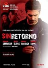 Без возвращения / Sin retorno [2010] смотреть онлайн