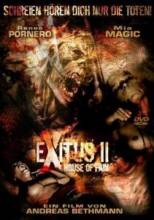   2:   / Exitus II: House of Pain [2008]  