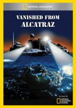  :    / Historys secrets: Vanished from Alcatraz [2011]  