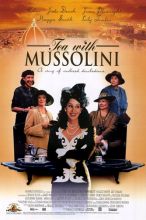   / Tea with Mussolini [1999]  