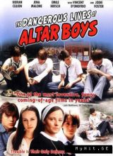     /   / The Dangerous Lives of Altar Boys [2002]  